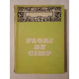 Alexiu Viciu - Flori de c&acirc;mp / c&icirc;mp (doine, strigături, bocete, balade) (ed. R. Todoran și I. Taloș)