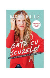Gata cu scuzele! Rachel Hollis Carti Dezvoltare Personala Non-fictiune Tip coperta brosata