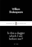 Is This a Dagger Which I See Before Me? | William Shakespeare, Penguin Books Ltd