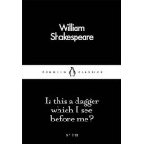 Is This a Dagger Which I See Before Me? | William Shakespeare