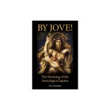 By Jove! The Meaning of the Astrological Jupiter