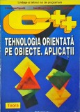 Dorin Mircea Popovici - C++. Tehnologia orientata pe obiecte. Aplicatii