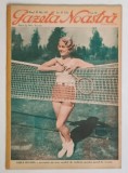 GAZETA NOASTRA ILUSTRATA , LEILA HYAMS , ANUL III , NO. 159 , 31 IULIE *EDITIE INTERBELICA