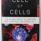 CELL OF CELLS - THE GLOBAL RACE TO CAPTURE AND CONTROL THE STEM CELL by CYNTHIA FOX , 2006