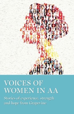 Voices of Women in AA: Stories of Experience, Strength and Hope from Grapevine foto