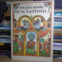 ALEXANDRU MITRU - POVESTI DESPRE PACALA SI TANDALA * ILUSTRATII DONE STAN , 1984