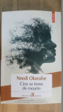 Cine se teme de moarte- Nnedi Okorafor, Polirom