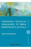 Tipologia textului jurnalistic in presa romaneasca actuala - Delia Gavriliu Oprea