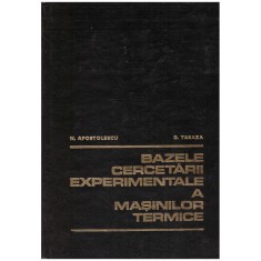 N. Apostolescu, D. Taraza - Bazele cercetarii experimentale a