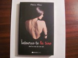 PVM - Monica MIHAI &quot;Intoarce-te la Tine Cand nu mai Stii Cine Esti&quot; / necitita, 2018, Bookzone