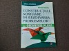 Constructiile auxiliare in rezolvarea problemelor de Geometrie Plana - Sorana, 2015