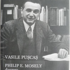 Philip E. Mosely despre Transilvania si Basarabia – Vasile Puscas