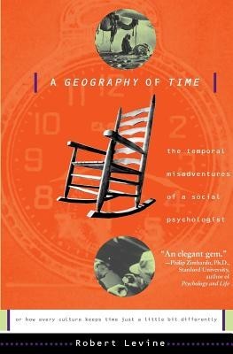 Geography of Time: On Tempo, Culture and the Pace of Life