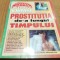 PROSTITUTIA DE-A LUNGUL TIMPULUI - Editura Seso Hipparion, 1999, 269 p.