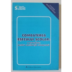 COMBATEREA ESECULUI SCOLAR : O PROVOCARE PENTRU CONSTRUCTIA EUROPEANA , 1996