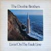 VINIL The Doobie Brothers &lrm;&ndash; Livin&#039; On The Fault Line (-VG), Rock