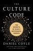 The Culture Code: The Hidden Language of Highly Successful Groups