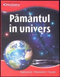 Pamantul in Univers - Nicolas Brasch, Discovery Channel, 2012, Romana, Geografie, Stare Buna