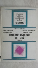 Ion M. Popescu, s.a. - Probleme rezolvate de fizica, vol. I, 1984 foto