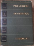 Prelegeri de Estetica Vol. 1 - Georg Wilhelm Friedrich Hegel - Editura Academiei Romane, 1966, Coperta Cartonata