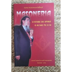 Masoneria - o stare de spirit - - Horia Nestorescu-Balcesti ,dedicatie