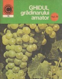 Nicolae Lupsa, Stefan Balanescu - Ghidul gradinarului amator, volumul 3