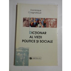 DICTIONAR AL VIETII POLITICE SI SOCIALE - DOMINIQUE CHAGNOLLAUD