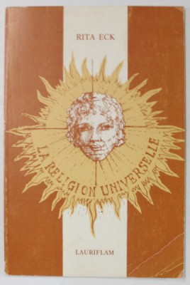 LA RELIGION UNIVERSELLE par RITA ECK , 1990 foto