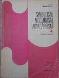 Simbolism, Modernism, Avangardism - Indrumari Metodice, Ioan Mihut, 1976, Didactica si Pedagogica, Carte Beletristica