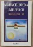 (C539) MINIENCICLOPEDIA INTELEPTILOR - SECOLELE XIX-XX