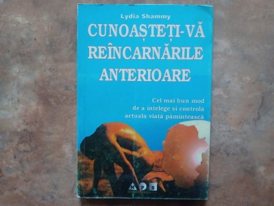 CUNOASTETI-VA REINCARNARILE ANTERIOARE - Lydia SHAMMY foto
