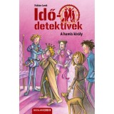 A hamis kir&aacute;ly - puhat&aacute;bl&aacute;s - Idődetekt&iacute;vek 23. - Fabian Lenk