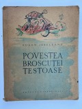 Povestea Broscutei Testoase - Eugen Jebeleanu - 1963