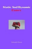 Static And Dynamic Games