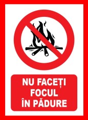Placuta nu faceti focul in padure foto