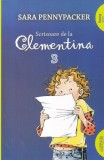 Sara Pennypacker - Scrisoare de la Clementina, volumul 3. Cu ilustratii de