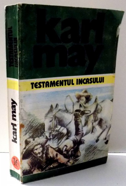 KARL MAY OPERE, TESTAMENTUL INCASULUI, VOL. 16 , 1996