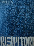 Risipitorii - Marin Preda