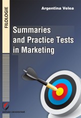 Summaries and Practice Tests in Marketing - Argentina Velea foto