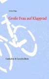 Gro&szlig;e Frau auf Klapprad