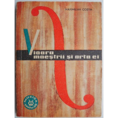 Vioara, maestrii si arta ei &ndash; Maximilian Costin