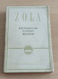 Emile Zola - Excelenta sa Eugene Rougon