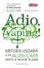 Adio Vaping! Allen Carr, John Dicey - Metoda Usoara Renuntare Vapat - Fara Medicamente, Fara Efort