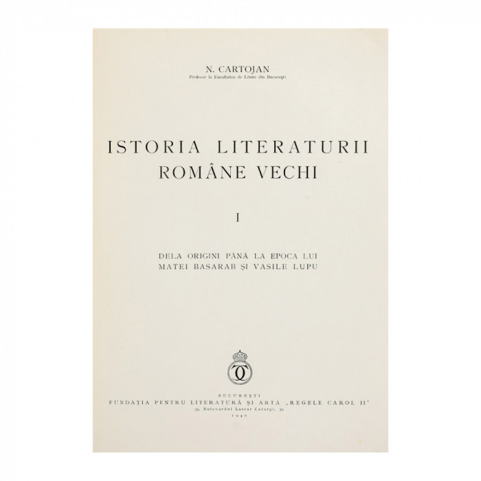 N. Cartojan, Istoria Literaturii Rom&acirc;ne Vechi, 3 volume colligate, cu dedicație