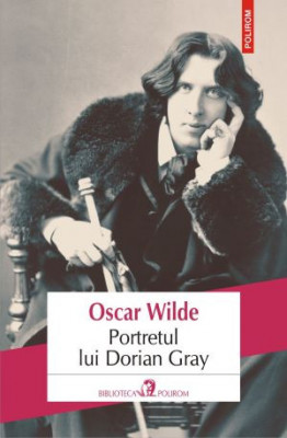 Portretul lui Dorian Gray &amp;ndash; Oscar Wilde foto