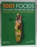 1001 FOODS YOU MUST TRY BEFORE YOU DIE by FRANCES CASE , 2008 * BOGAT ILUSTRATA