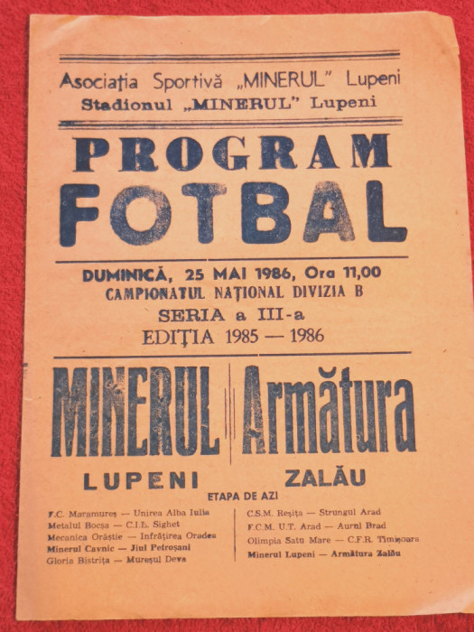 Program meci fotbal &quot;MINERUL&quot;LUPENI - &quot;ARMATURA&quot; ZALAU (25.05.1986)