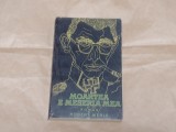 ROBERT MERLE - MOARTEA E MESERIA MEA
