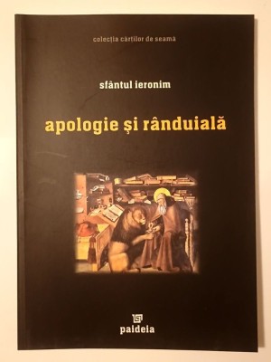 Sf&amp;acirc;ntul Ieronim - Apologie și r&amp;acirc;nduială foto