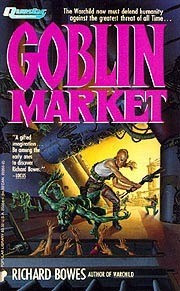 Richard Bowes - Goblin Market
